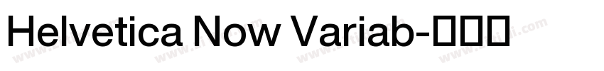 Helvetica Now Variab字体转换